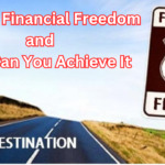 What is Financial Freedom and How Can You Achieve It?